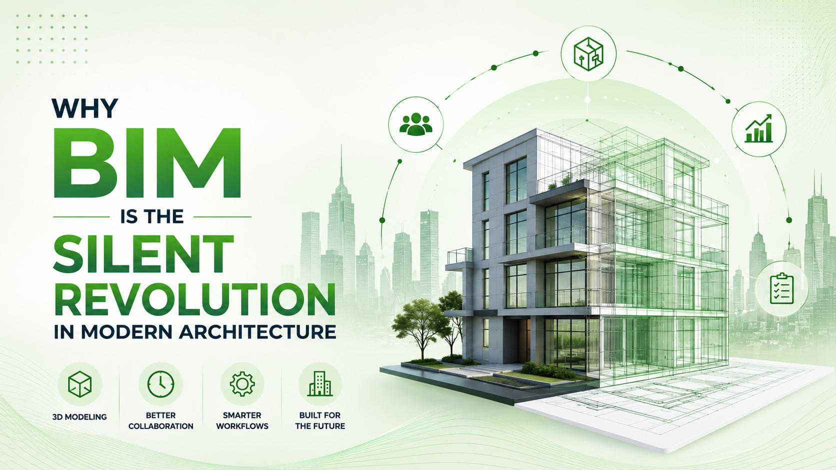 Why BIM Is the Silent Revolution in Modern Architecture